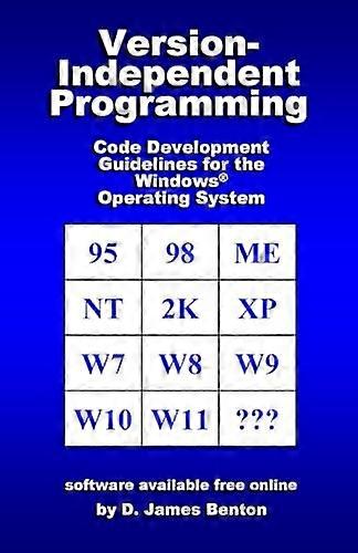 Version-Independent Programming : Code Development Guidelines for the Windows Operating System