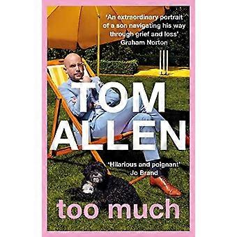 Too Much : les mémoires hilarantes et sincères