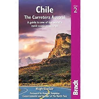 Chile: Carretera Austral (Bradtin matkaoppaat)