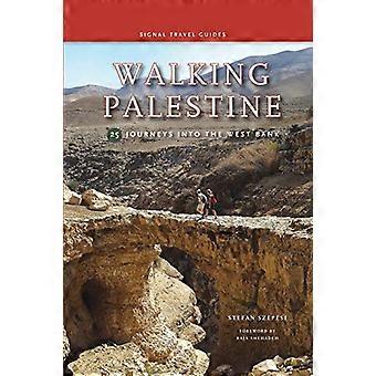 Wandelen in Palestina: 25 reizen op de Westelijke Jordaanoever