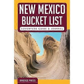 ﻿ ﻿ New Mexico Bucket List Adventure Guide & Journal