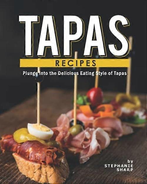 Recetas de tapas: sumérgete en el delicioso estilo de comer tapas