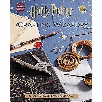 Harry Potter: Håndværk Troldmandsskab: Den officielle Harry Potter Craft Book (Harry Potter)