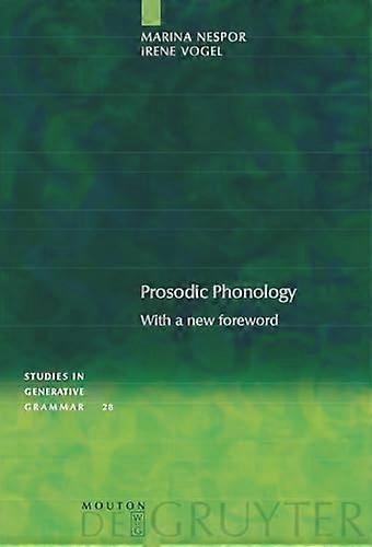 Prosodic Phonology With a New Foreword