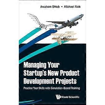 Managing Your Startup's New Product Development Projects - SHTUB AVRAHAM - Hardcover - en Book