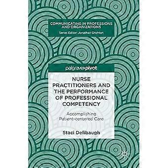 Nurse Practitioners And The Performance Of Professional Competency Accomplishing - Staci Defibaugh - Hardcover - en Book