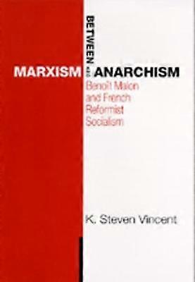 Between Marxism & Anarchy