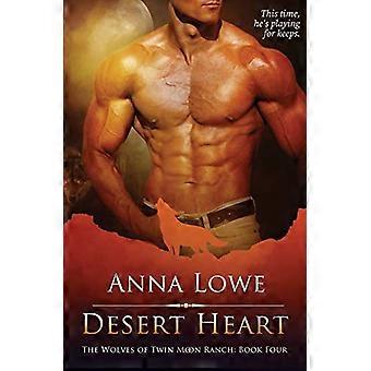 Desert Heart (Die Wölfe der Twin Moon Ranch)
