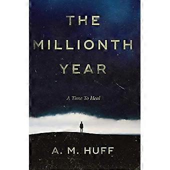 The millionth year