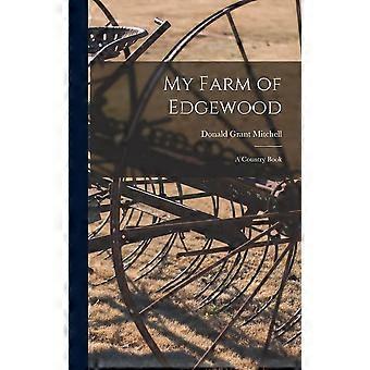 My farm of edgewood a country book