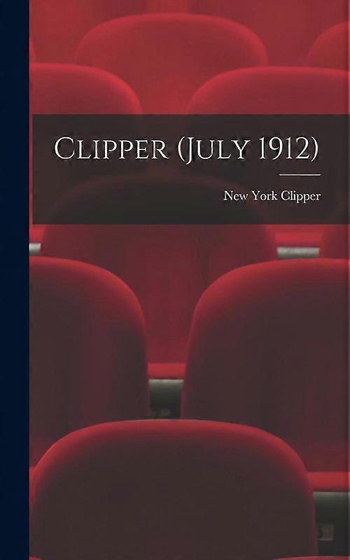 Clipper July 1912