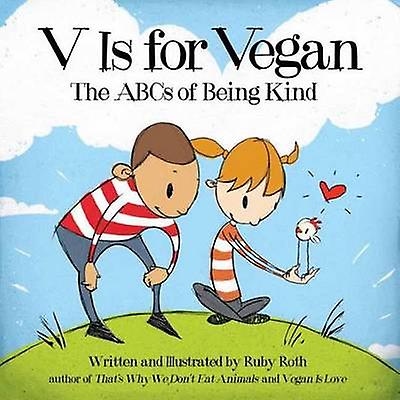 V Is For Vegan by Ruby Roth Paperback Book