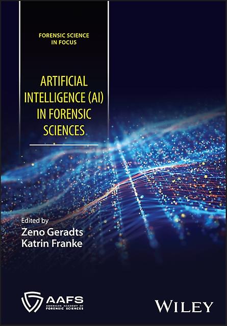 Artificial Intelligence Ai In Forensic Sciences - John Wiley & Sons Inc - Hardback - English Book - Biology, life sciences