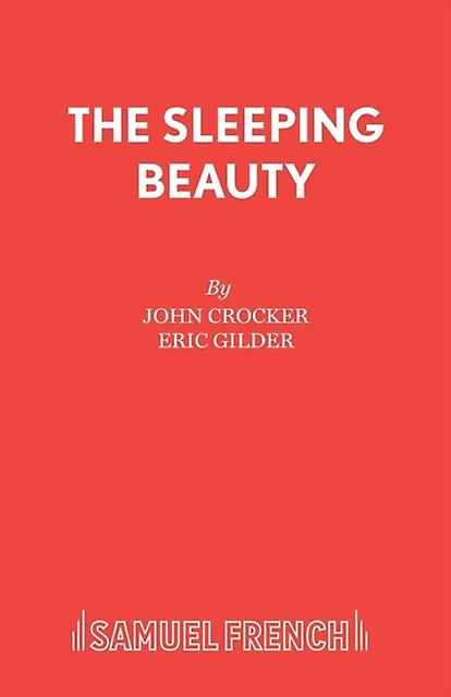 Sleeping Beauty - Eric Gilder - Plays, playscripts - Samuel French Ltd - Paperback