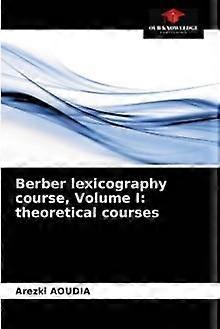 Berber Lexicography Course Volume I by Arezki Aoudia Paperback