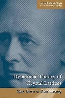 Dynamical Theory of Crystal Lattices