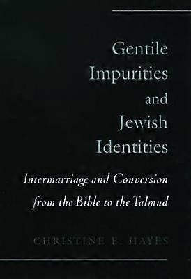 Gentile Impurities and Jewish Identities