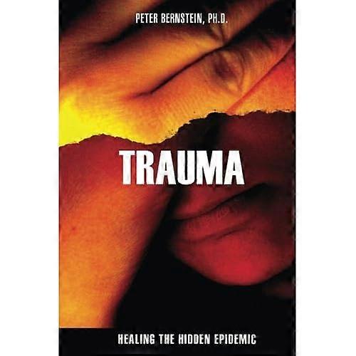 Trauma: Curando la epidemia oculta