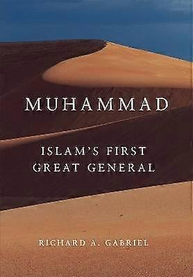 Muhammad - Islam`s First Great General