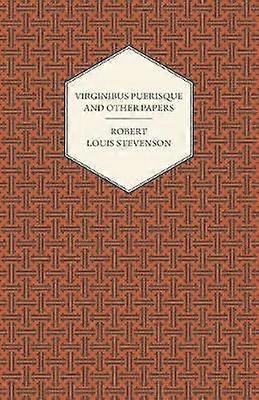 Virginibus Puerisque and Other Papers