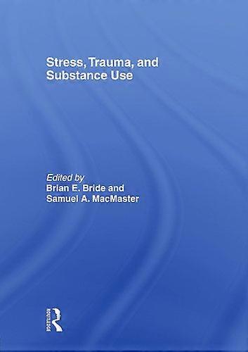 Stress Trauma and Substance Use