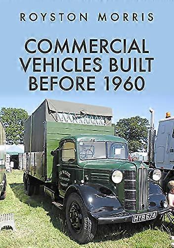 Commercial Vehicles Built Before 1960