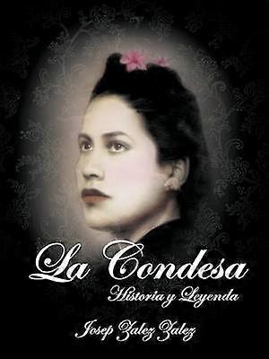 La Condesa Historia y Leyenda