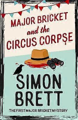Major Bricket and the Circus Corpse