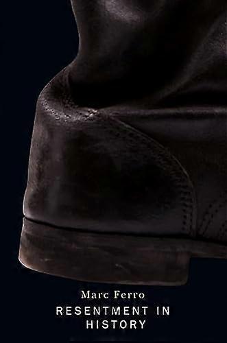 Resentment in History