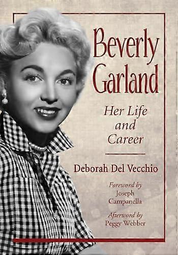 Beverly Garland: Her Life and Career
