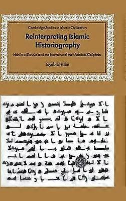 Reinterpreting Islamic Historiography
