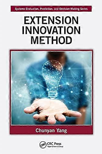 Extension Innovation Method (Systems Evaluation, Prediction, and Decision-Making)