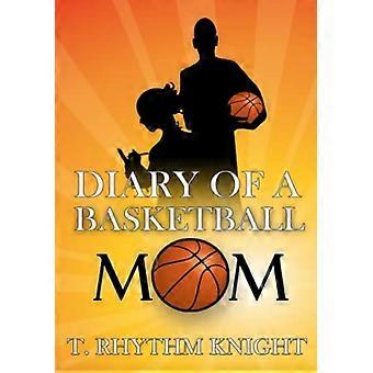 Tagebuch einer Basketball-Mutter