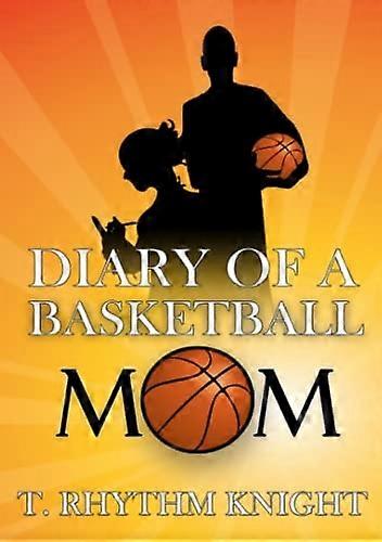 Tagebuch einer Basketball-Mutter