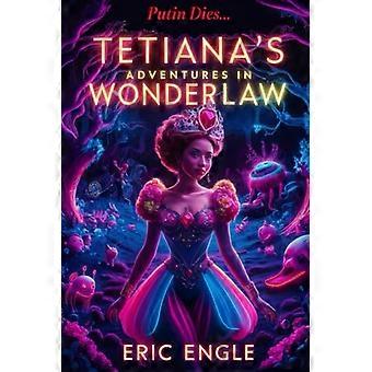 Les aventures de Tetiana dans Wonderlaw