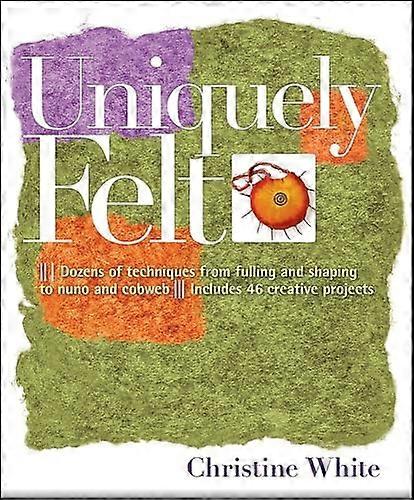 UNIQUELY FELT