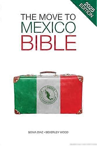 The Move to Mexico Bible