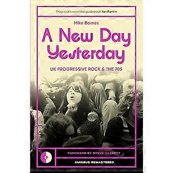 En ny dag igår: Brittisk progressiv rock och 1970-talet