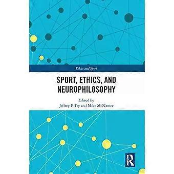 Sport Ethics And Neurophilosophy - Taylor & Francis Ltd