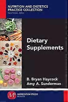 Dietary Supplements - B. Bryan Haycock