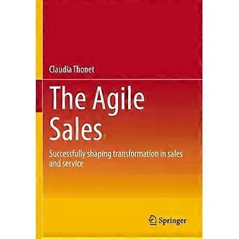 The Agile Successfully Shaping Transformation In And Service - Claudia Thonet