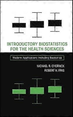 Introductory Biostatistics for the Health Sciences