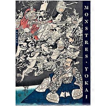 Monstres Yokai : par les grands maîtres de l'estampe japonaise
