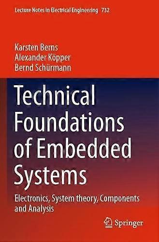 Technical Foundations Of Embedded Systems Electronics System Theory Compon - Karsten Berns - Paperback - en Book
