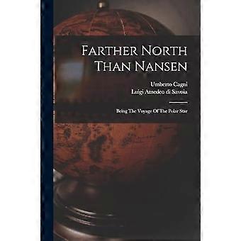 Farther north than nansen being the voyage of the polar star