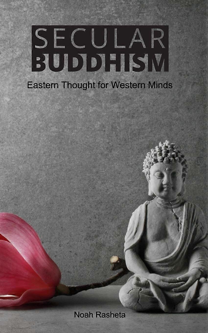 Secular buddhism eastern thought for western minds