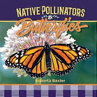 Butterflies: Native Pollinators