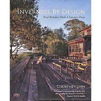 Inverness By Design How Berkeley Made a Summer Place