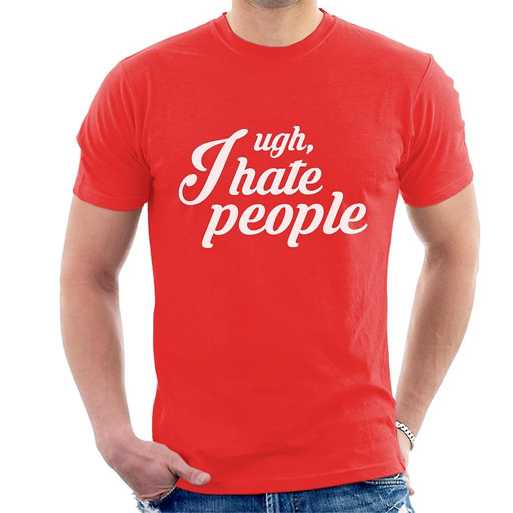 Já Ugh Nesnáším lidi slogany ' s tričko