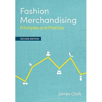 Princípios e Práticas de Merchandising de Moda - James Clark